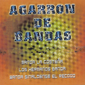 Varios Artists的專輯Agarron De Bandas