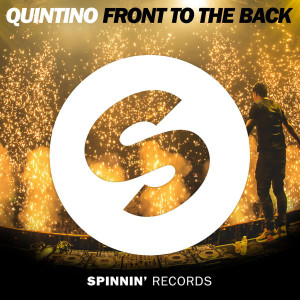 ดาวน์โหลดและฟังเพลง Front To The Back พร้อมเนื้อเพลงจาก Quintino