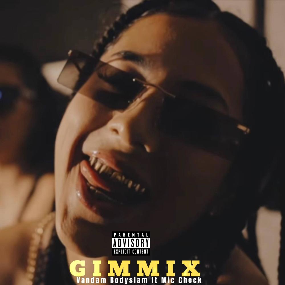 Gimmix (feat. Mic Check) (Explicit)