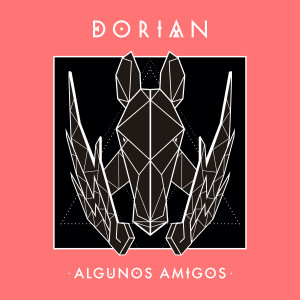 Dorian的專輯Algunos Amigos