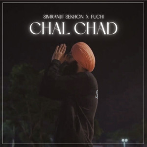 ดาวน์โหลดและฟังเพลง Chal Chad พร้อมเนื้อเพลงจาก Simranjit Sekhon