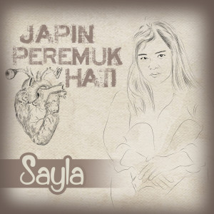 Album Japin Peremuk Hati from Sayla