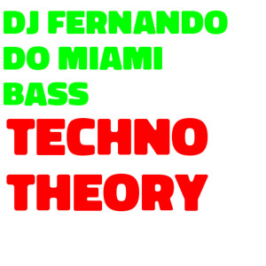 Fernandinho的專輯Techno Theory