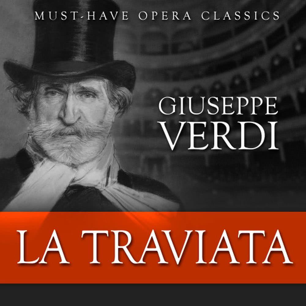 La Traviata: Act II - Chorus of the Gypsi Girls - "Noi siamo Zingarelle"