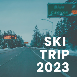 Various的專輯Ski Trip 2023 (Explicit)