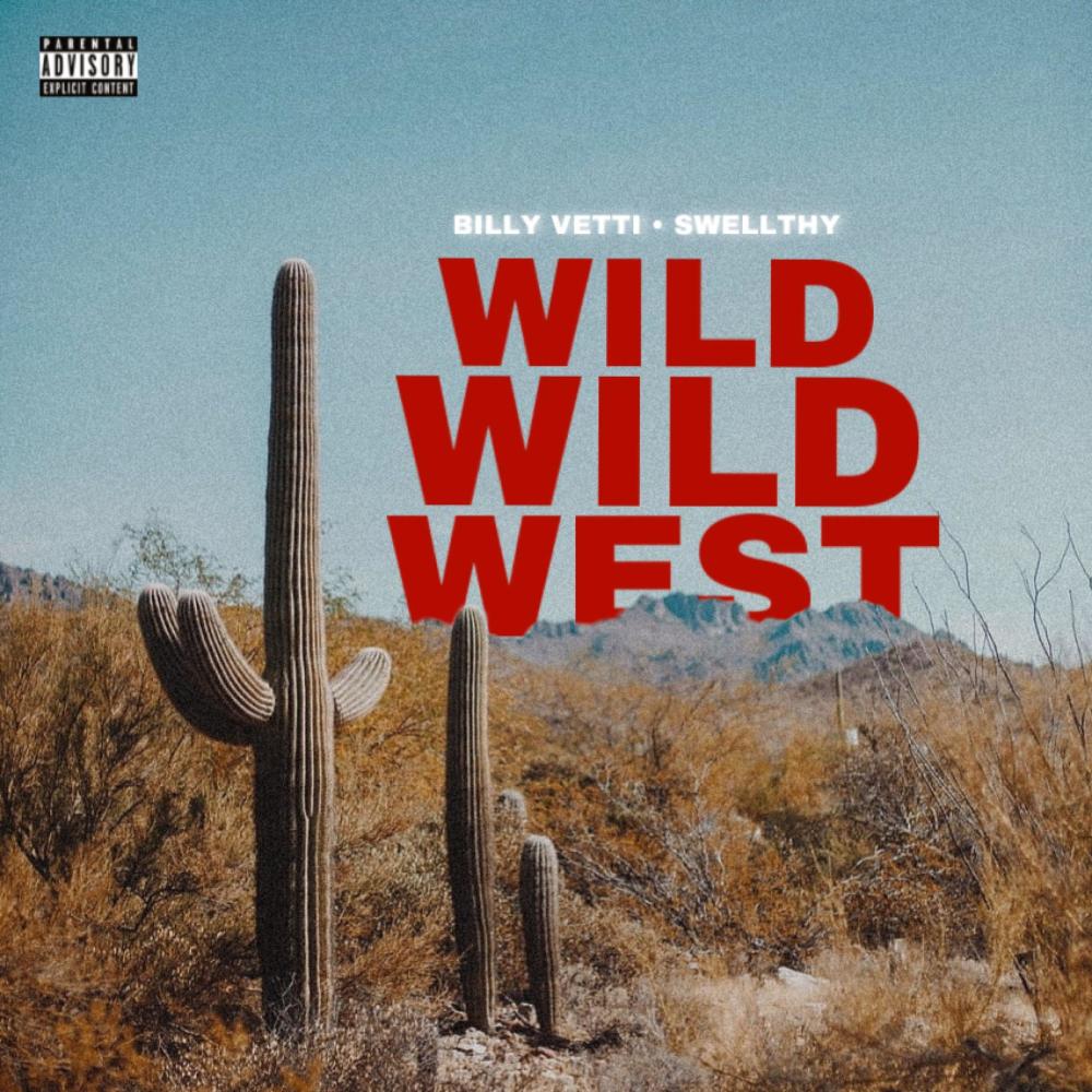Wild Wild West (Explicit)