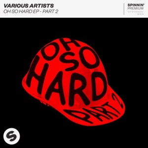 Various Artists的專輯Oh So Hard, Pt. 2 - EP