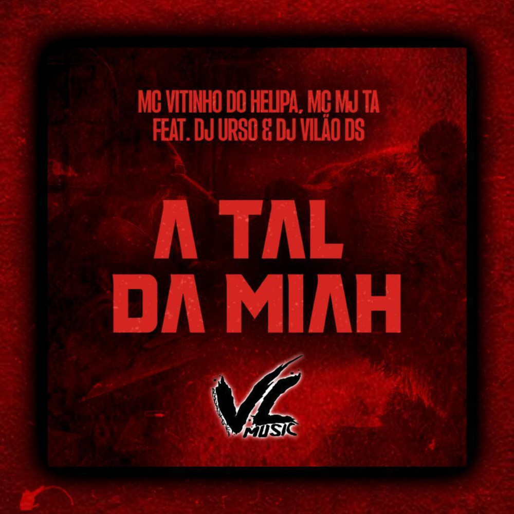 A Tal da Miah (feat. DJ URSO & DJ Vilão DS|Explicit)