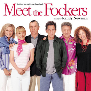Randy Newman的專輯Meet The Fockers