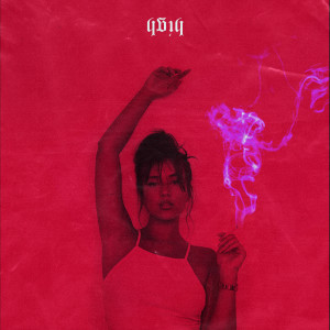 ดาวน์โหลดและฟังเพลง high พร้อมเนื้อเพลงจาก Cyra Gwynth