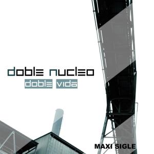 Listen to Doble Vida ((T.A.K. Remix) song with lyrics from DOBLE NUCLEO