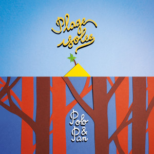 ดาวน์โหลดและฟังเพลง Plage isolée (soleil levant) พร้อมเนื้อเพลงจาก Polo & Pan