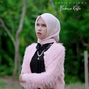 Khaira Sukma的專輯Berbeza Kasta