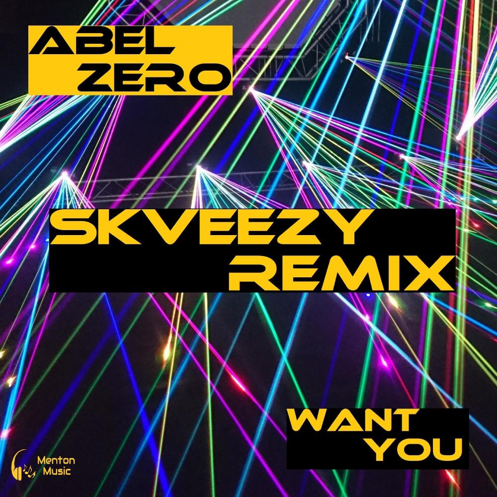Want You (Skveezy Remix)