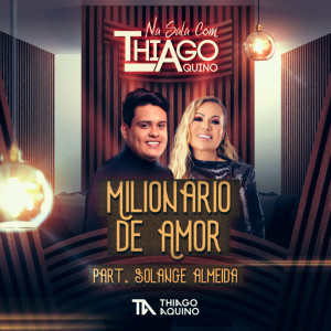Thiago Aquino的专辑Milionário de Amor