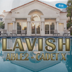 Able2的專輯Lavish (Explicit)