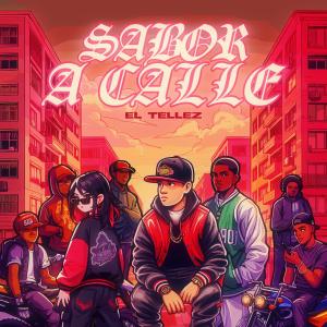 DANIEL TELLEZ的專輯SABOR A CALLE (Explicit)