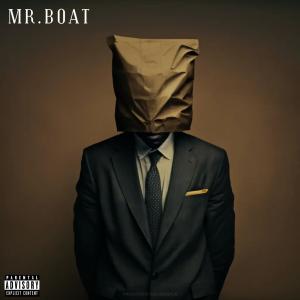 Zgf Boat的專輯MR. BOAT (Explicit)