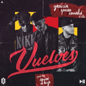 收听Dayme y El High的Vuelves (feat. Gaviria, Ronald El Killa & Yomo)歌词歌曲