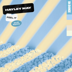 อัลบัม Feel It (GUZ Remix) ศิลปิน Hayley May