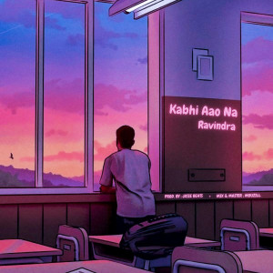 收聽Ravindra的Kabhi aao na歌詞歌曲