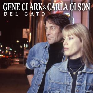 Gene Clark的专辑Del Gato (Remastered)