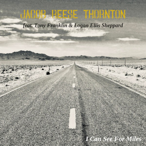 Jacob Reese Thornton的專輯I Can See for Miles