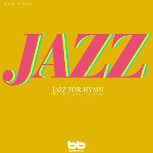 อัลบัม Jazz for Hymn Piano Jazz Album Best ศิลปิน BIGBAND