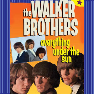 Walker Brothers的專輯Everything Under The Sun