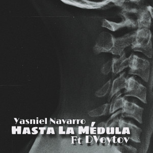 Listen to Hasta La Médula song with lyrics from Yasniel Navarro