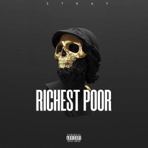 The Official Stray的專輯Richest Poor (Explicit)