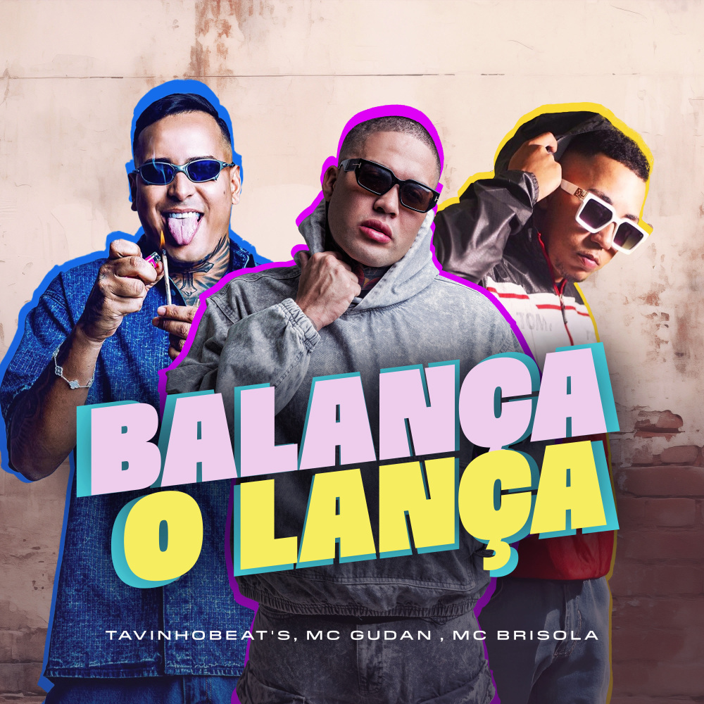 Balança o Lança (Explicit)
