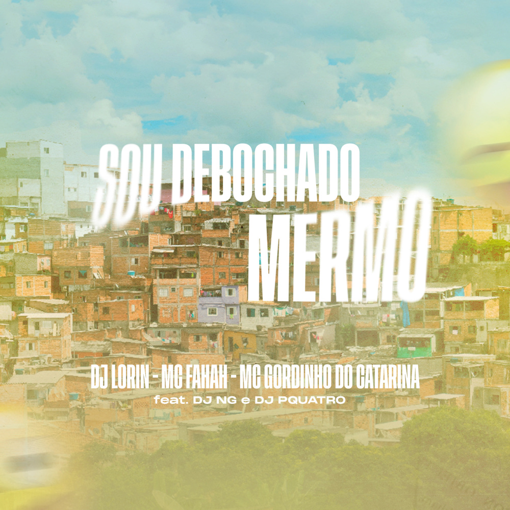 Sou Debochado Mesmo (Explicit)
