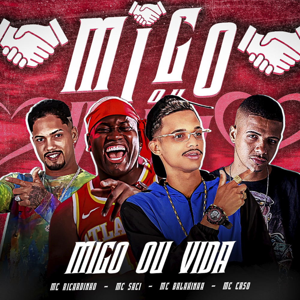 Migo ou Vida (feat. MC Saci)