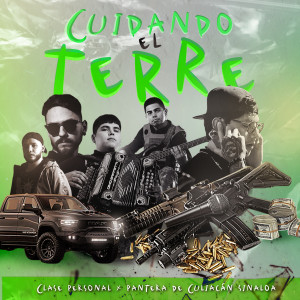 Dengarkan Cuidando El Terre lagu dari Pantera De Culiacan Sinaloa dengan lirik