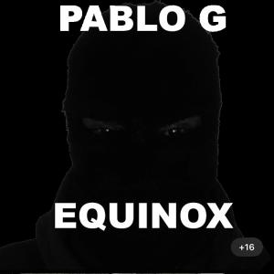 EQUINOX (Radio Edit) dari Pablo G