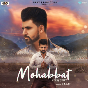 Dengarkan Mohabbat lagu dari Rajat dengan lirik