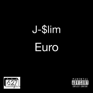Listen to Euro (Explicit) song with lyrics from J-$lim