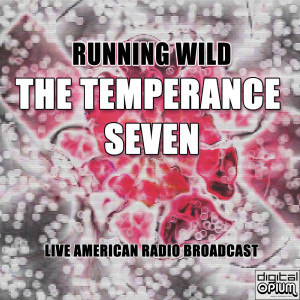 收听The Temperance Seven的Euphonium Cakewalk (Live)歌词歌曲