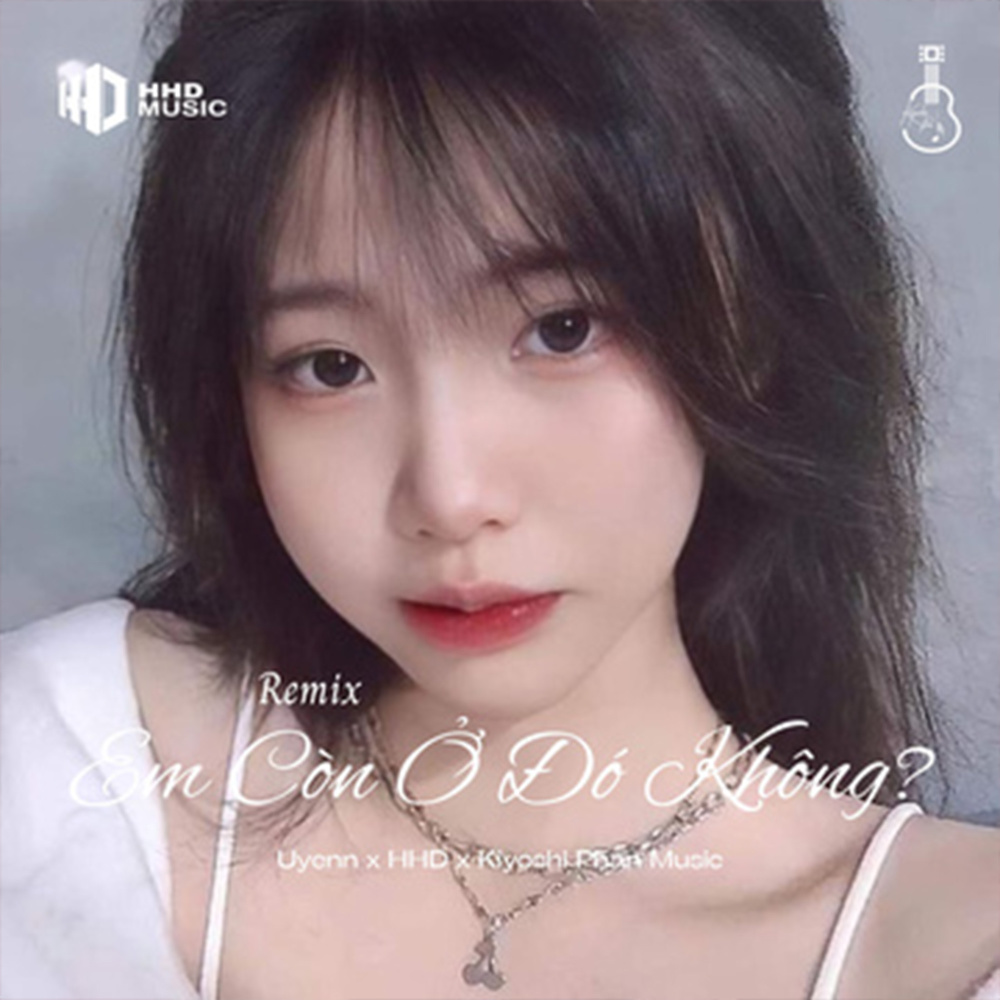 Em Còn Ở Đó Không? (Remix)