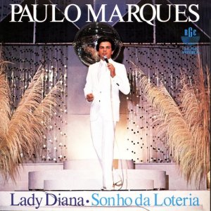 收聽Paulo Marques的Lady Diana歌詞歌曲