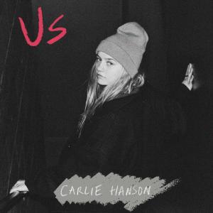 收聽Carlie Hanson的Us (Explicit)歌詞歌曲