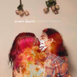Listen to Surface Tension song with lyrics from Verona Downs