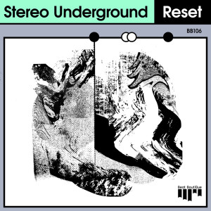 收聽Stereo Underground的Reset歌詞歌曲