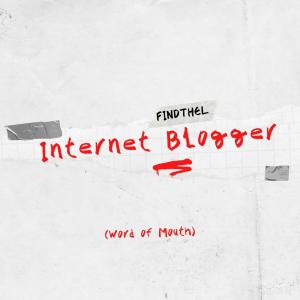 收聽FindThel的Internet Blogger (Word of Mouth)歌詞歌曲