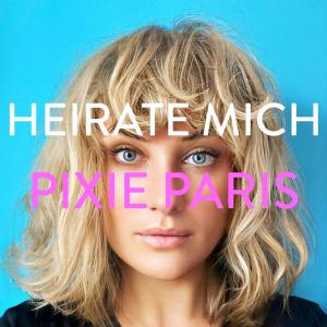 Pixie Paris的專輯Heirate Mich
