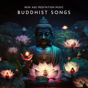 New Age Meditation Music (Buddhist Songs, Relaxing Instrumental, Yoga, Reset, Asian Zen for Spa & Massage)