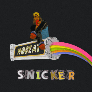 Listen to Snicker song with lyrics from Nobeat