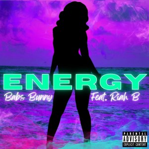 ดาวน์โหลดและฟังเพลง Energy (Explicit) พร้อมเนื้อเพลงจาก Babs Bunny