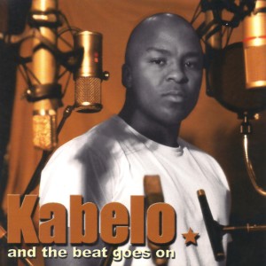 ดาวน์โหลดและฟังเพลง And the Beat Goes on พร้อมเนื้อเพลงจาก Kabelo